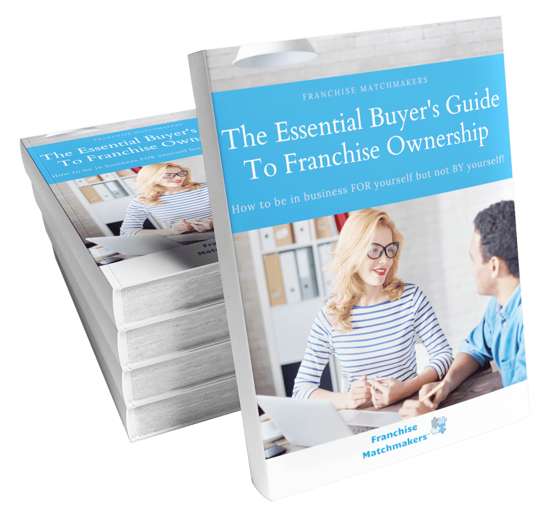 The Essential Buyers Guide to Franchise Ownership - Franchise Matchmakers The Essential Buyers Guide to Franchise Ownership - Franchise Matchmakers